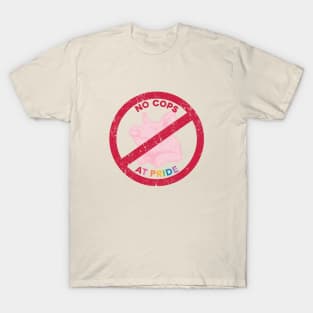 No Cops at Pride Pig T-Shirt